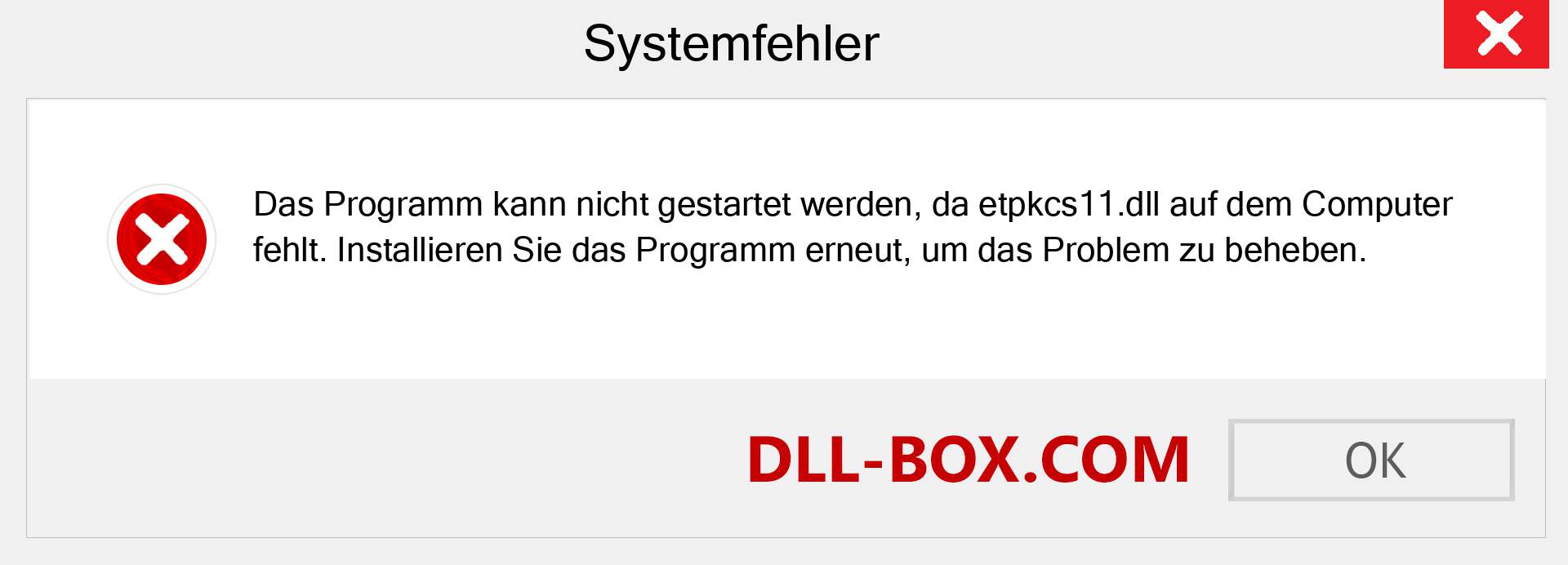 etpkcs11.dll-Datei fehlt?. Download für Windows 7, 8, 10 - Fix etpkcs11 dll Missing Error unter Windows, Fotos, Bildern